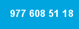 977 608 51 18
